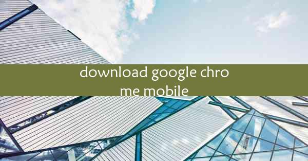 download google chrome mobile