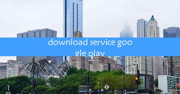 download service google play