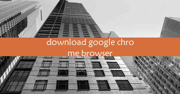 download google chrome browser