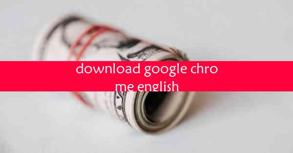 download google chrome english