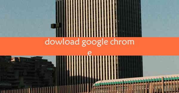 dowload google chrome